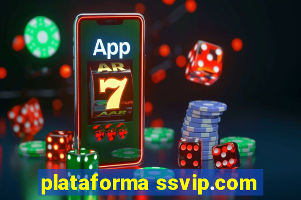 plataforma ssvip.com